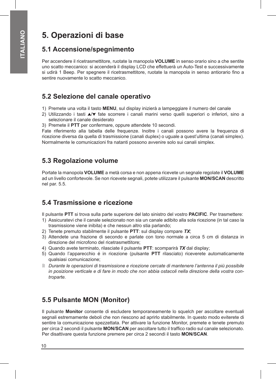 Operazioni di base, 1 accensione/spegnimento, 2 selezione del canale operativo | 3 regolazione volume, 4 trasmissione e ricezione, 5 pulsante mon (monitor) | MIDLAND Pacific User Manual | Page 10 / 129