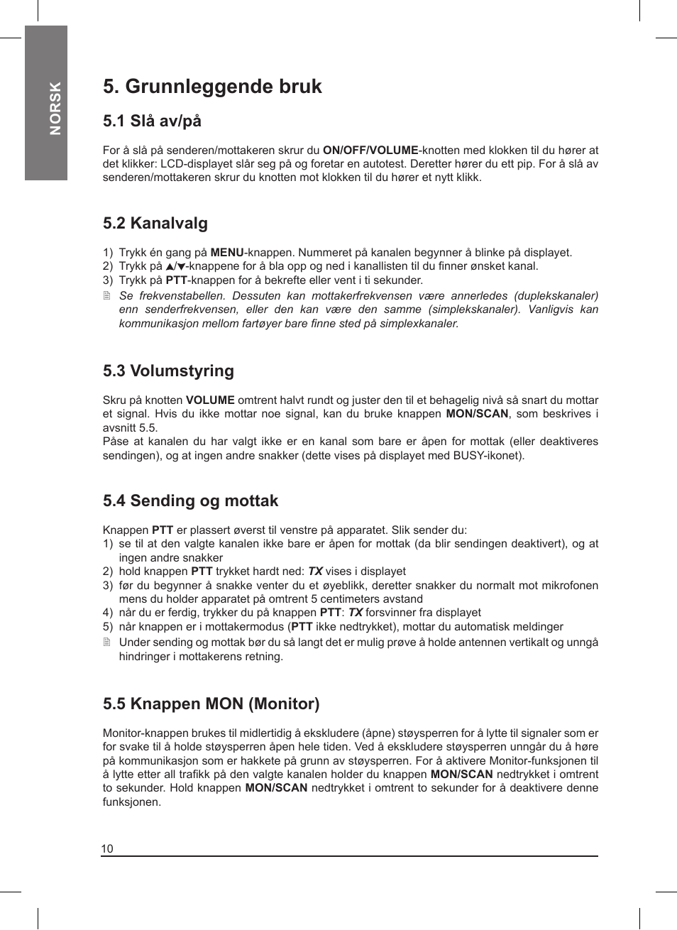 Grunnleggende bruk, 1 slå av/på, 2 kanalvalg | 3 volumstyring, 4 sending og mottak, 5 knappen mon (monitor) | MIDLAND Pacific User Manual | Page 106 / 129