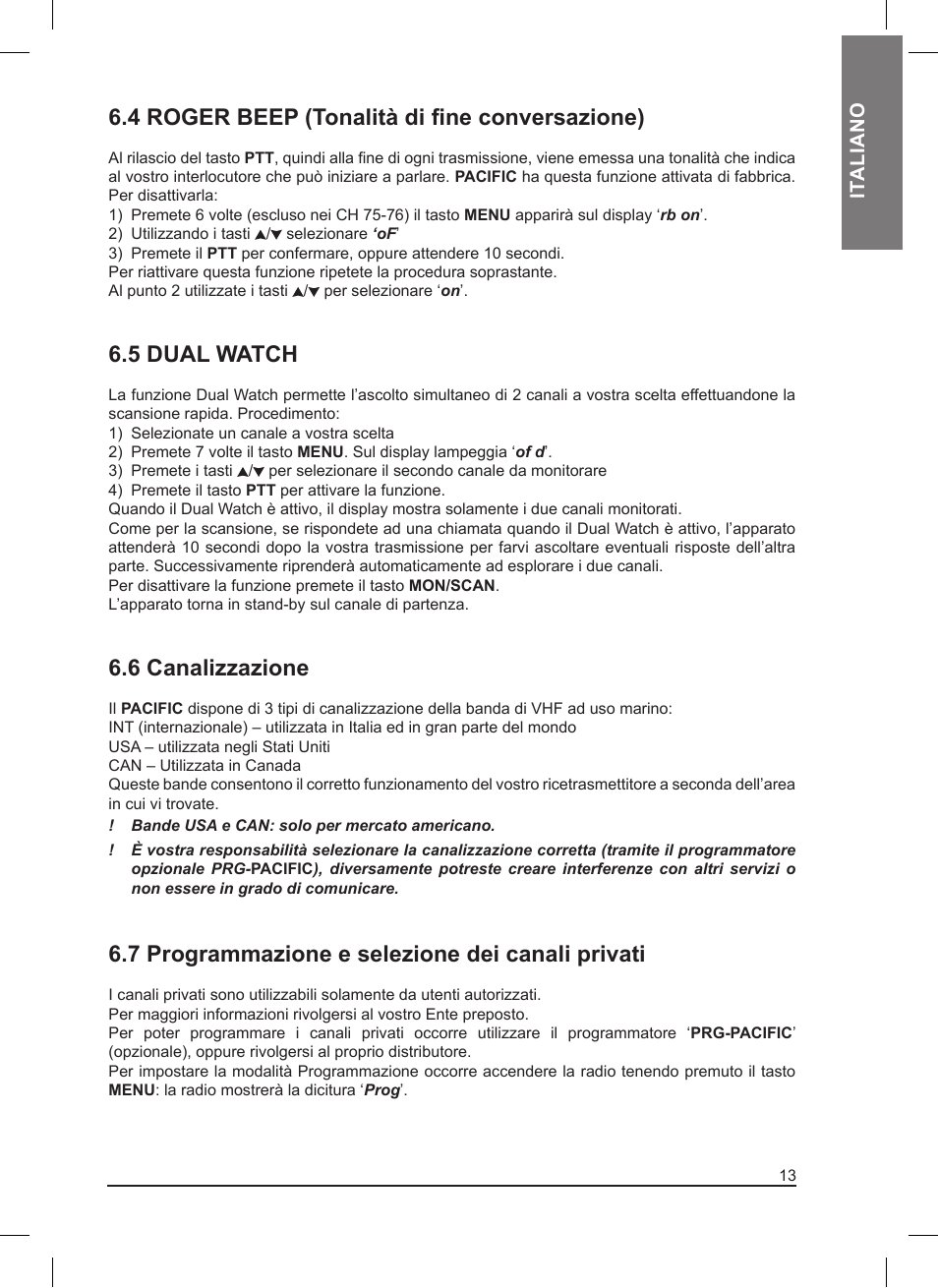 4 roger beep (tonalità di fine conversazione), 5 dual watch, 6 canalizzazione | 7 programmazione e selezione dei canali privati | MIDLAND Pacific User Manual | Page 13 / 129