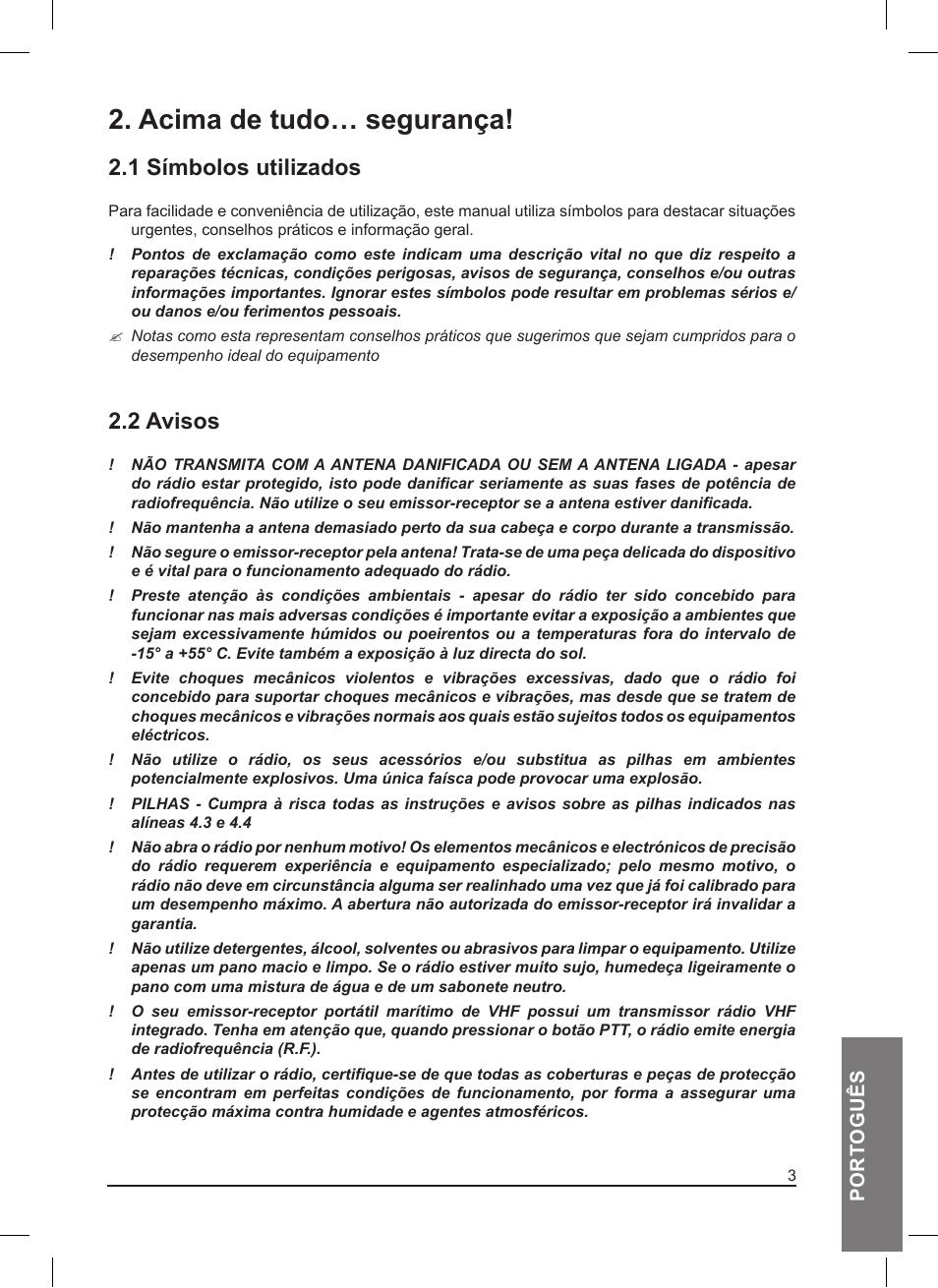 Acima de tudo… segurança, 1 símbolos utilizados, 2 avisos | MIDLAND Pacific User Manual | Page 83 / 129