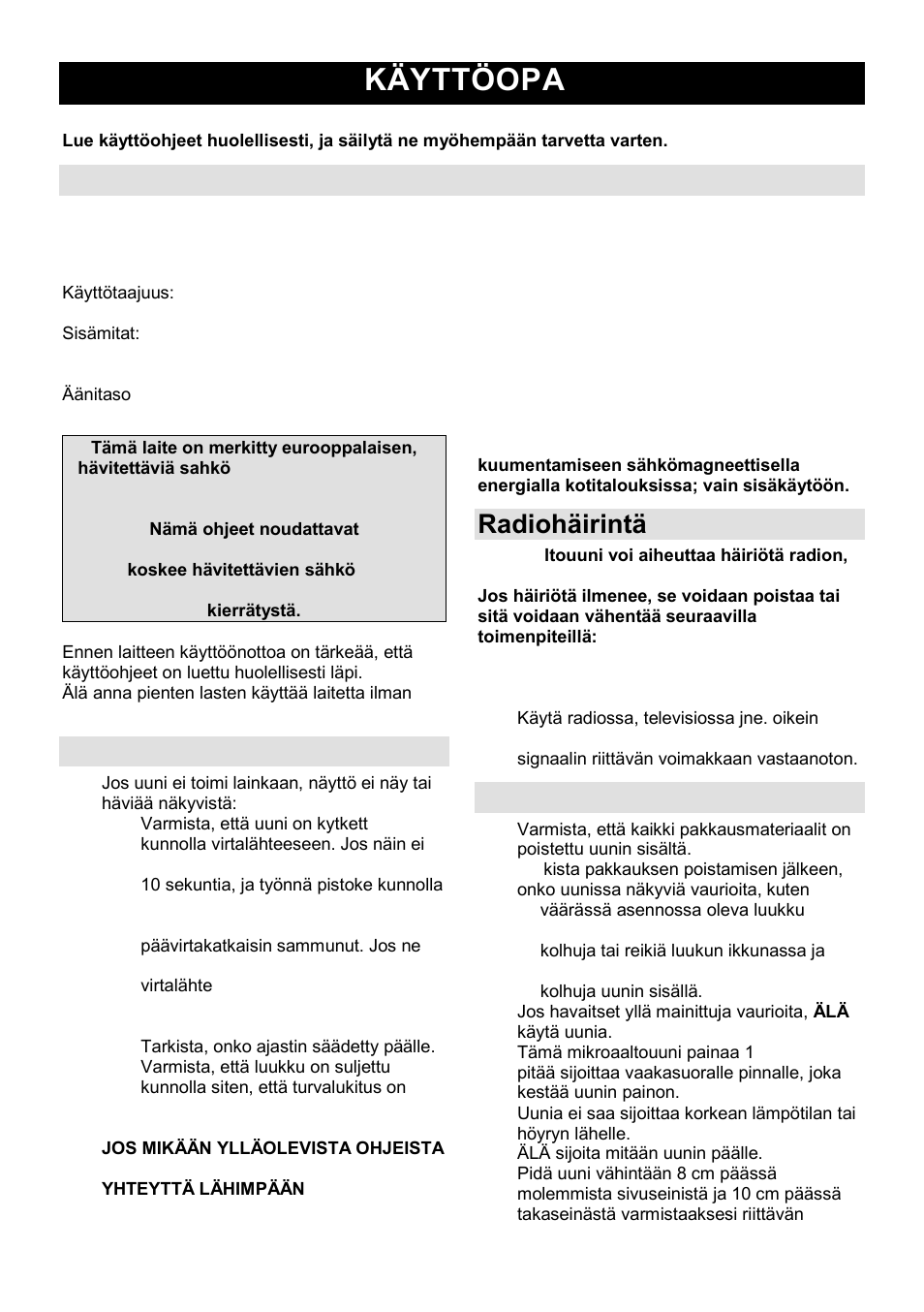 Käyttöopas fi, Tekniset tiedot, Ennen kuin soitat korjaajalle | Radiohäirintä, Asennus | Gorenje GMO-24 DCS User Manual | Page 149 / 177