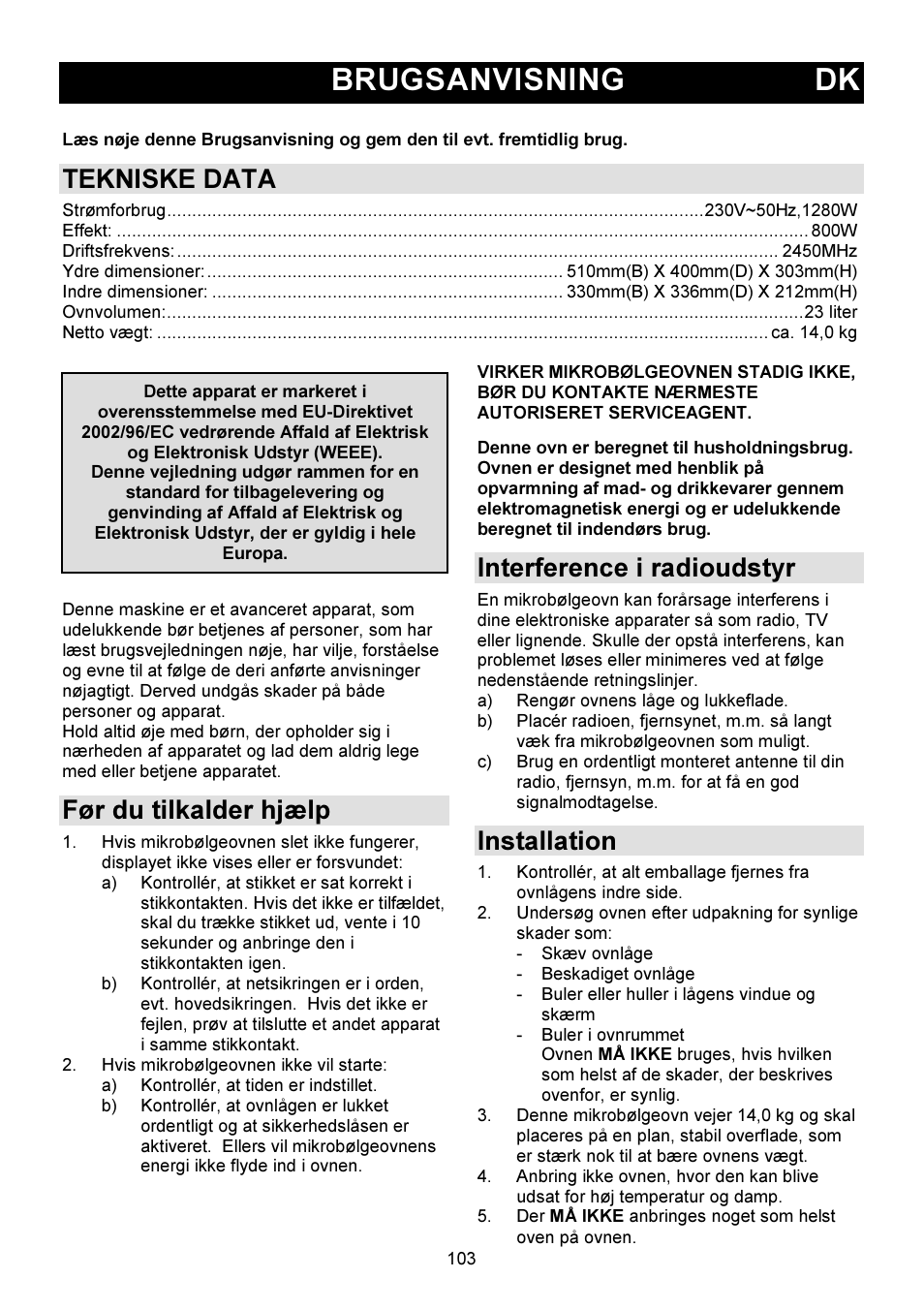 Brugsanvisning dk, Tekniske data, Før du tilkalder hjælp | Interference i radioudstyr, Installation | Gorenje GMO-23 DW User Manual | Page 103 / 144