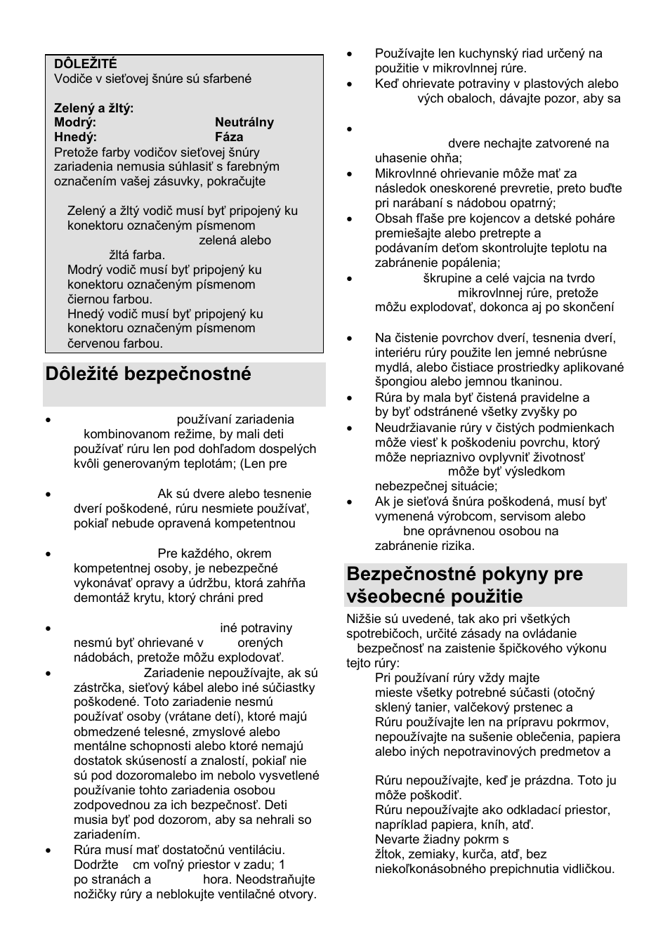 Dôleņité bezpeĉnostné pokyny, Bezpeĉnostné pokyny pre vńeobecné pouņitie | Gorenje GMO-23 A User Manual | Page 79 / 169