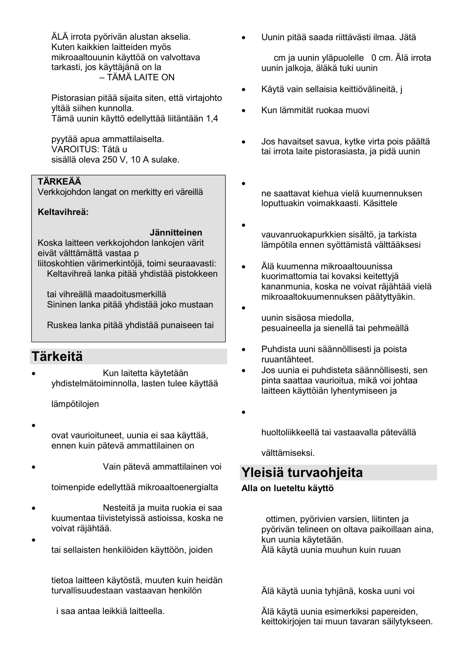 Tärkeitä turvaohjeita, Yleisiä turvaohjeita | Gorenje GMO-25 Ora Ito User Manual | Page 134 / 169