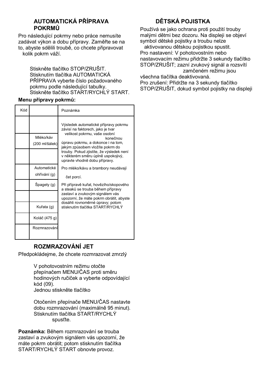 Automatická příprava pokrmů, Rozmrazování jet, Dětská pojistka | Gorenje MO-20 DGE User Manual | Page 84 / 101