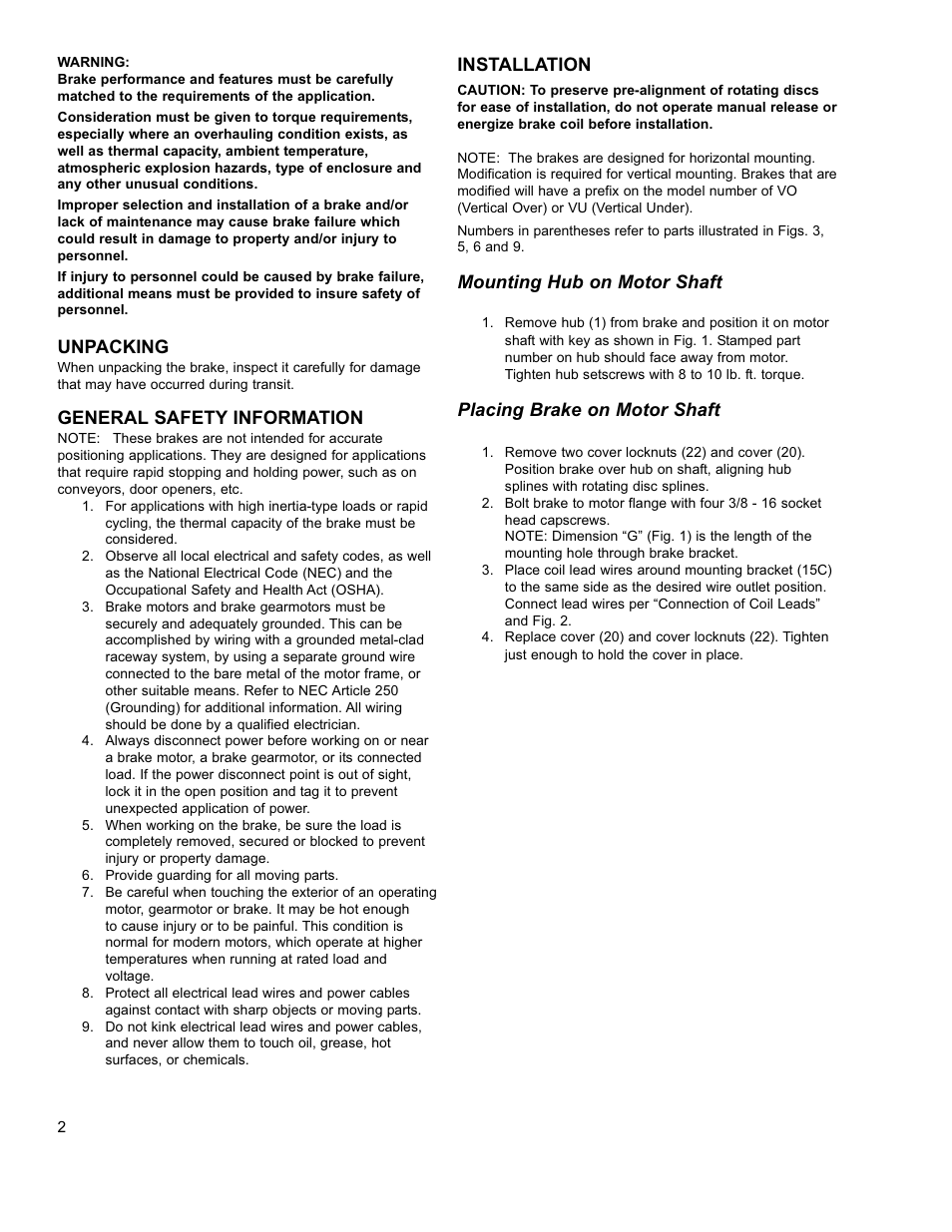 Unpacking, General safety information, Installation | Mounting hub on motor shaft, Placing brake on motor shaft | Dings Dynamics Group 60 Series End Mount NEMA 2 User Manual | Page 2 / 12