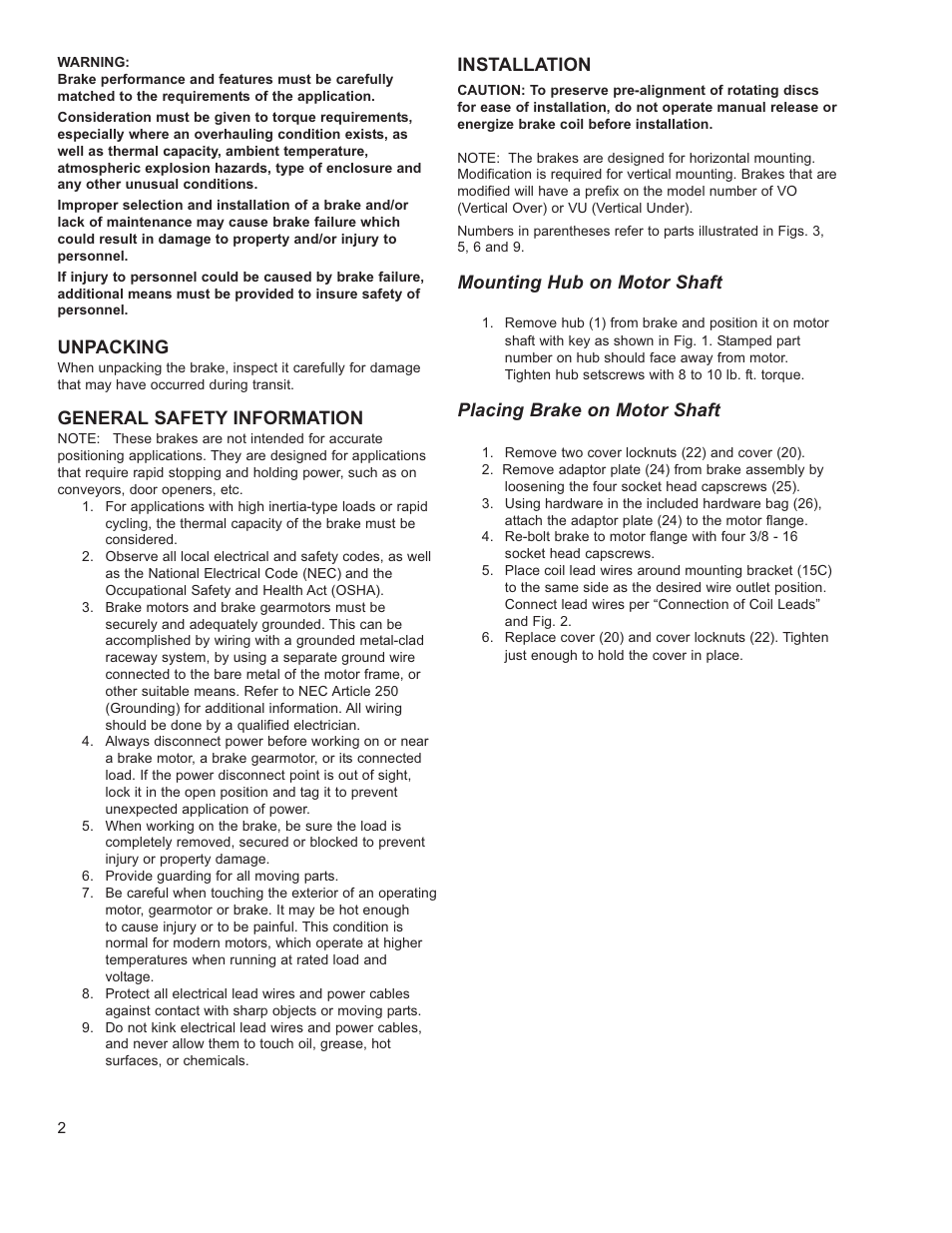 Unpacking, General safety information, Installation | Mounting hub on motor shaft, Placing brake on motor shaft | Dings Dynamics Group 1-70 Series180TC - 250TC User Manual | Page 2 / 12