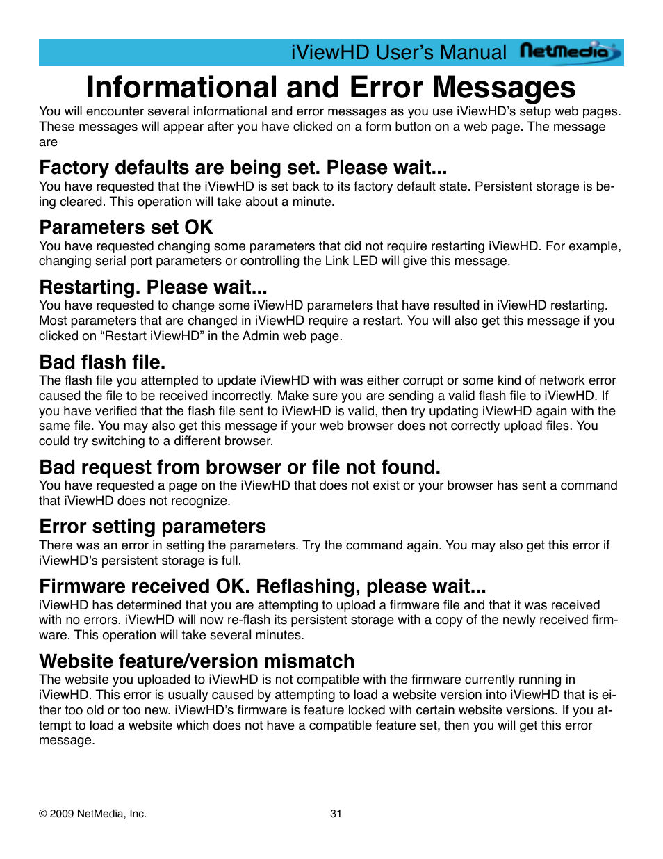 Informational and error messages, Factory defaults are being set. please wait, Parameters set ok | Restarting. please wait, Bad flash file, Bad request from browser or file not found, Error setting parameters, Firmware received ok. reflashing, please wait, Website feature/version mismatch, Iviewhd userʼs manual | NetMedia iViewHD-2M User Manual | Page 31 / 42