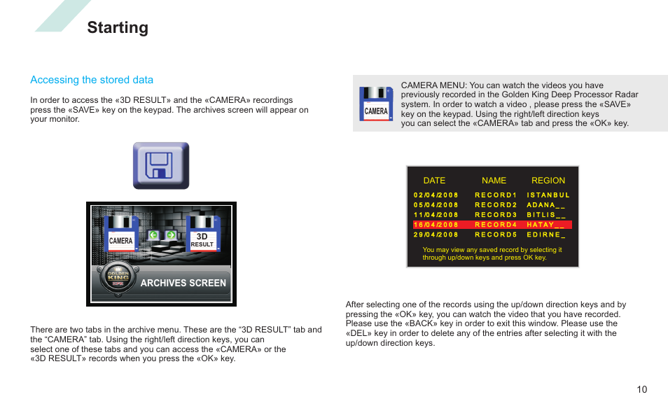 Starting, Accessing the stored data, Archives screen | Nokta detectors Golden King NGR User Manual | Page 16 / 44