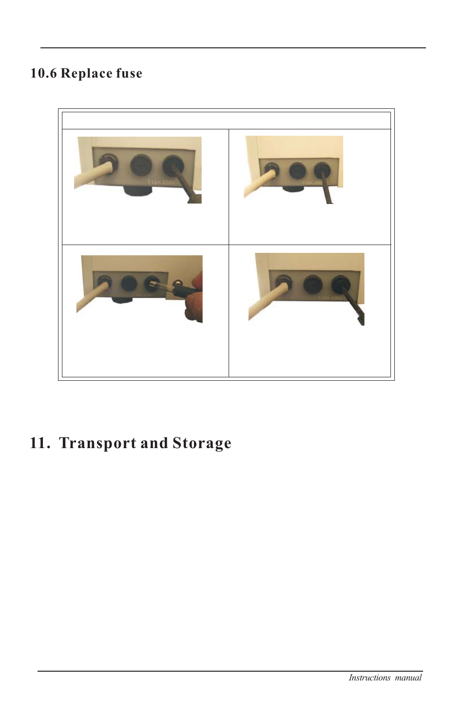 Transport and storage, 7 starting the sterilization program, 6 replace fuse | 8 sterilization cycle completion | Nova-Tech B4000-16 User Manual | Page 18 / 28