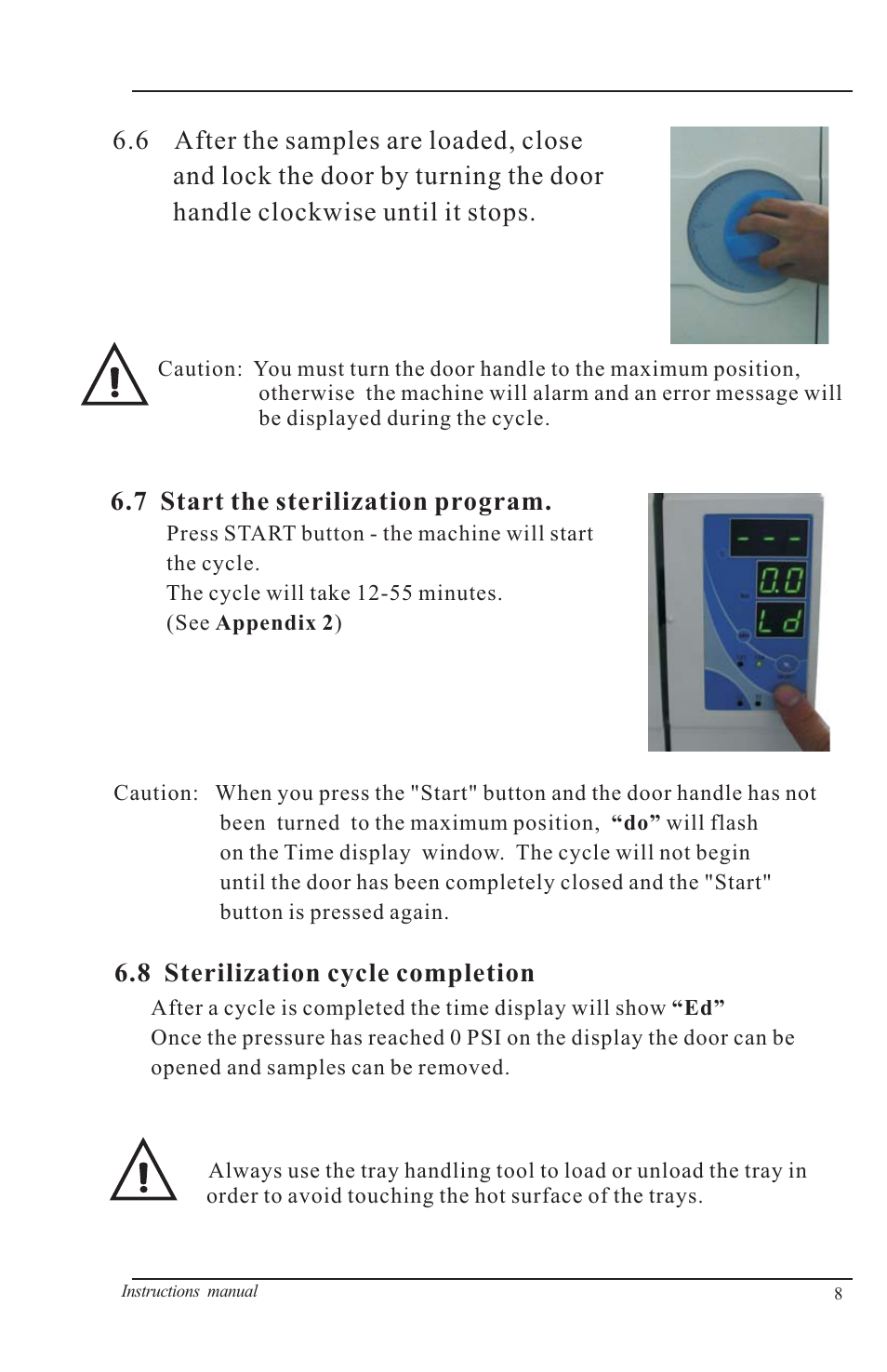 7 start the sterilization program, 8 sterilization cycle completion, 3 cleaning the inner-chamber, weekly | 4 door adjustment | Nova-Tech B4000-M User Manual | Page 11 / 23