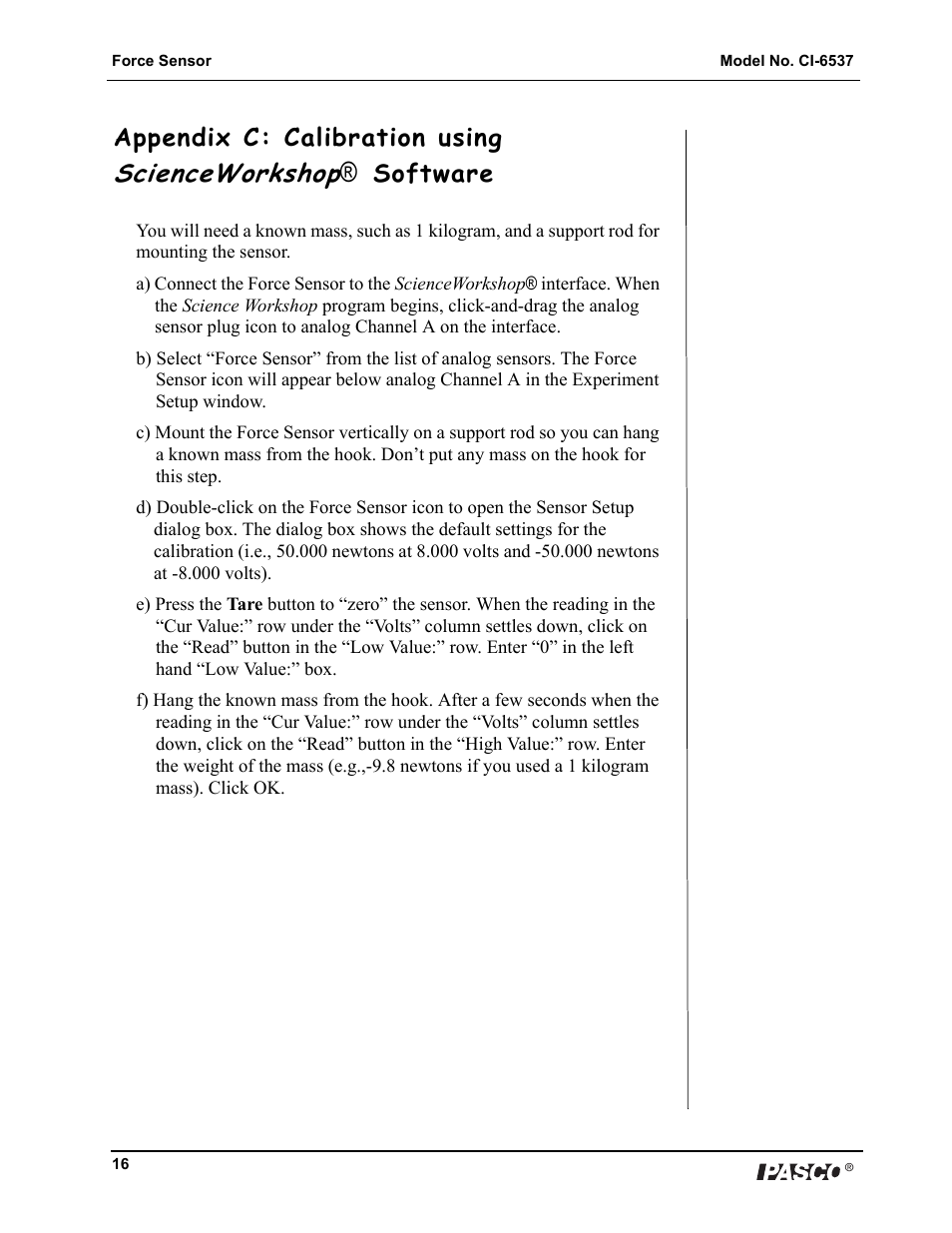 Scienceworkshop, Appendix c: calibration using, Software | PASCO CI-6537 Force Sensor User Manual | Page 16 / 18