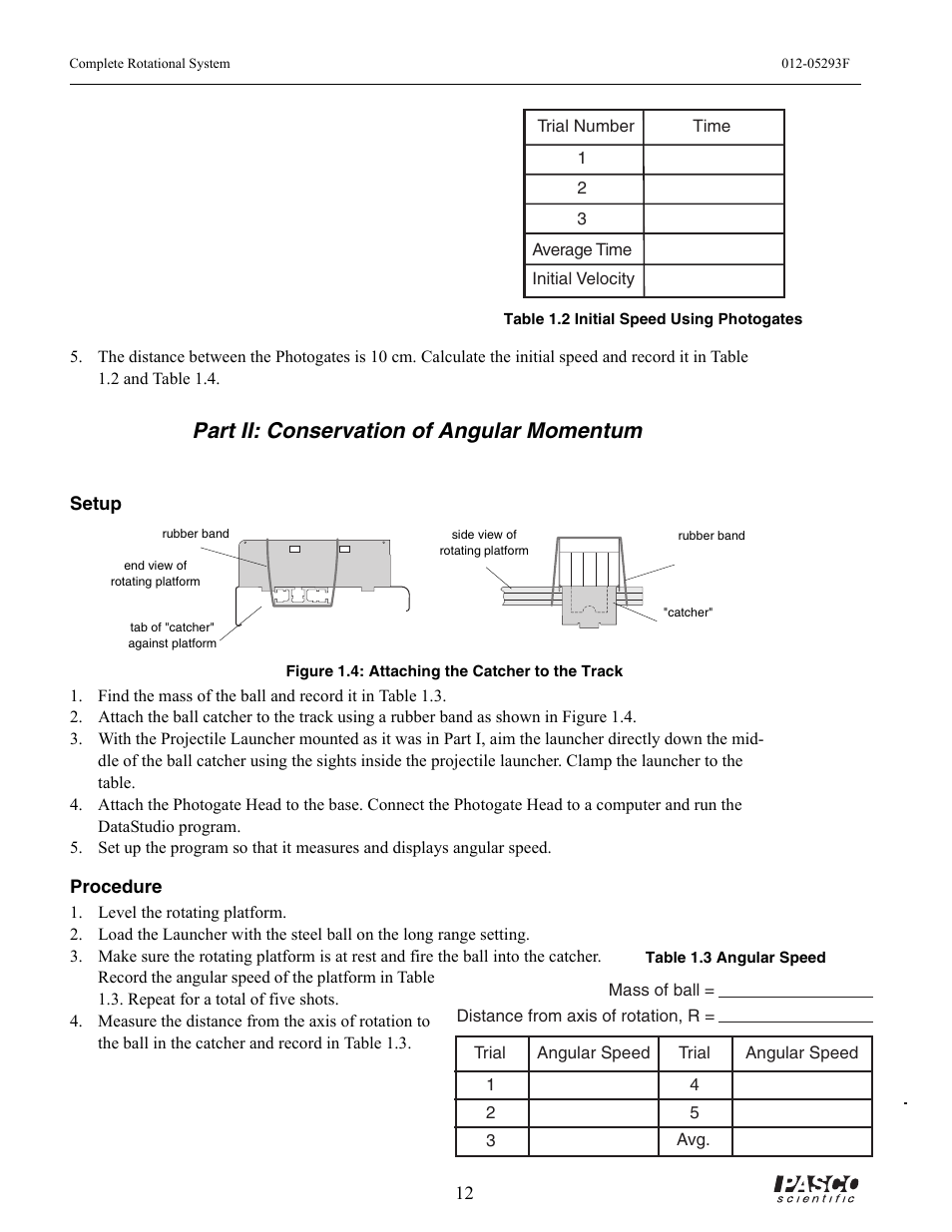 Part ii: conservation of angular momentum, Level the rotating platform, Rubber band | Catcher, Side view of rotating platform, End view of rotating platform, Tab of "catcher" against platform, Table 1.2 initial speed using photogates, Figure 1.4: attaching the catcher to the track, Table 1.3 angular speed | PASCO ME-8950A COMPLETE ROTATIONAL SYSTEM User Manual | Page 16 / 49