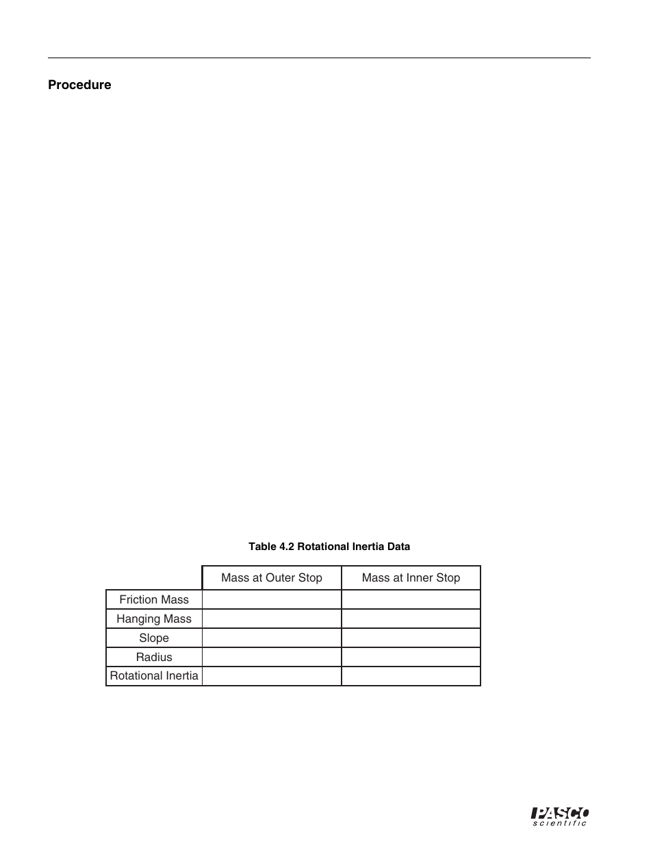 Watch the digits display to see the velocity, Wind the thread up and hold the rotating platform, Record the radius in table 4.2 | Table 4.2 rotational inertia data | PASCO ME-8950A COMPLETE ROTATIONAL SYSTEM User Manual | Page 32 / 49