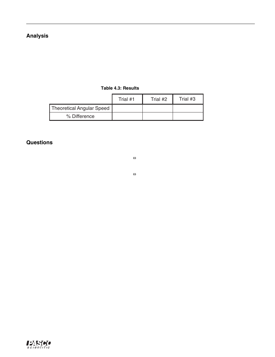 Calculate the rotational inertias, Which kinetic energy is greater, Table 4.3: results | PASCO ME-8950A COMPLETE ROTATIONAL SYSTEM User Manual | Page 33 / 49