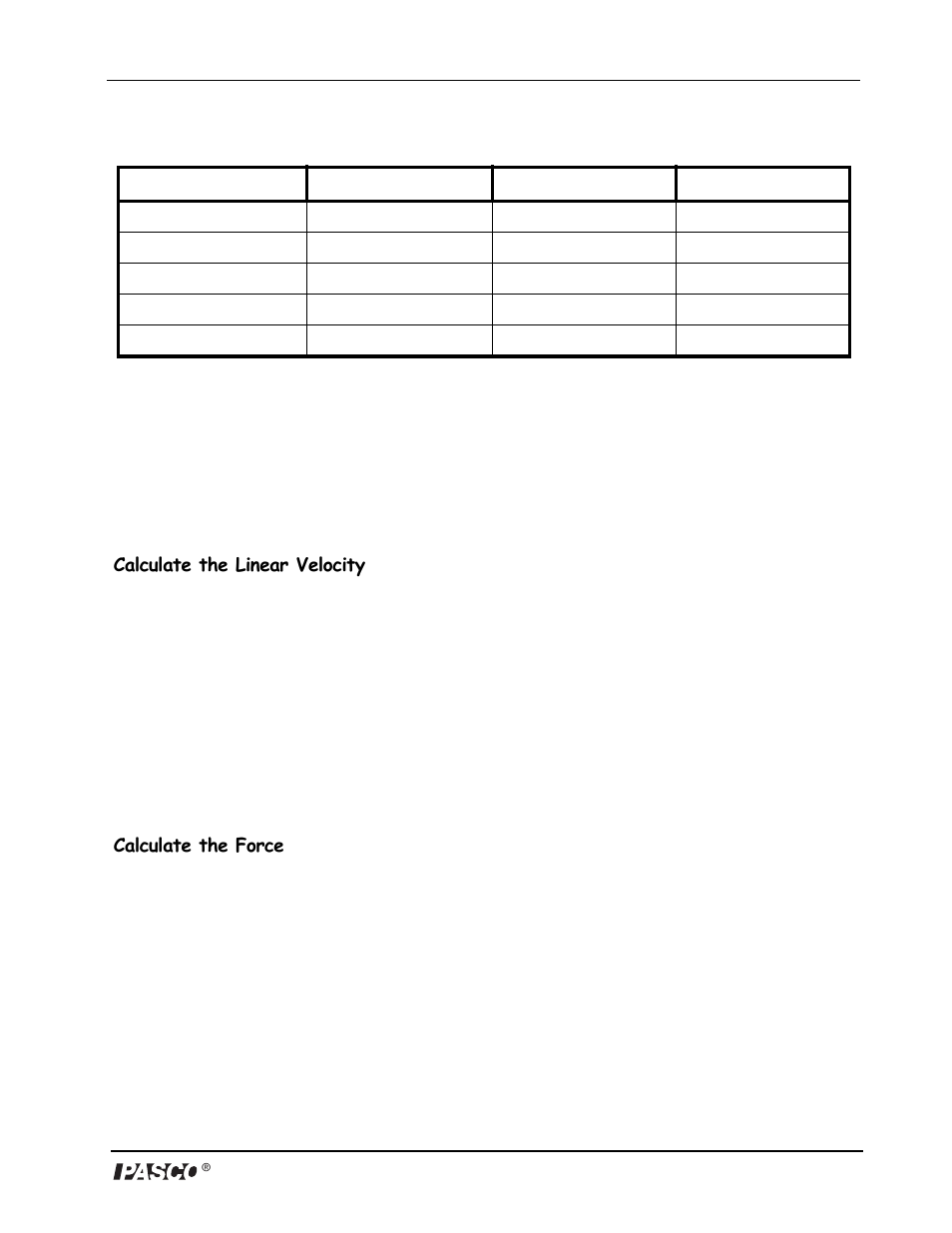 Radius (m), Mh (kg), Ms (kg) | V (m/s), Calculate the linear velocity, Calculate the force | PASCO ME-9837 Discover Centripetal Force Kit User Manual | Page 7 / 13