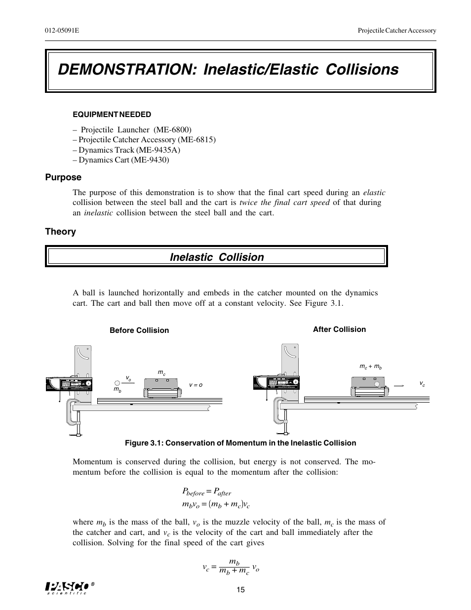 Demonstration: inelastic/elastic collisions, Inelastic collision, Purpose | Theory | PASCO ME-6815 PROJECTILE CATCHER ACCESSORY User Manual | Page 19 / 25