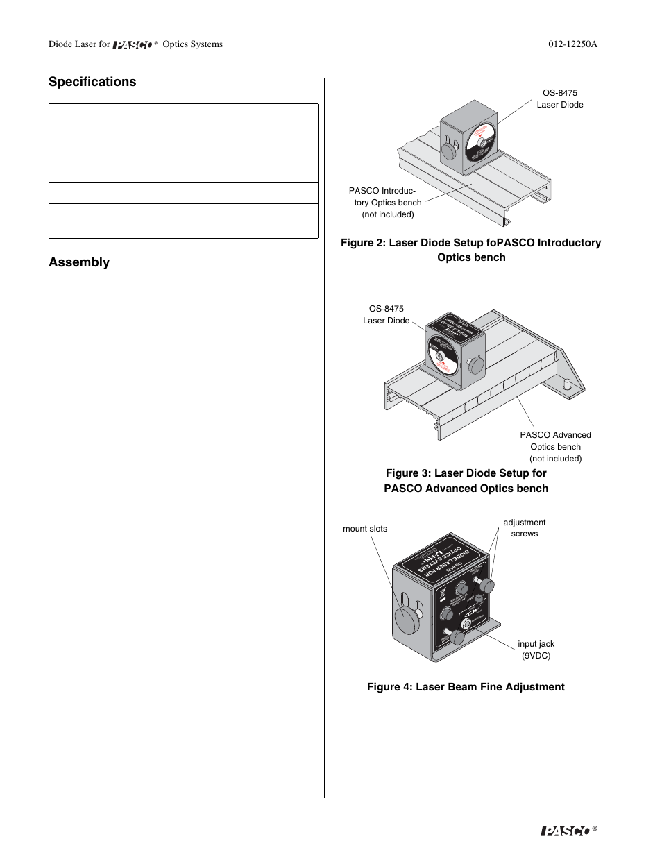 Specifications assembly, Figure 4: laser beam fine adjustment, Manuf actured b y | Man ufactured by, Pasco advanced optics bench (not included), Input jack (9vdc) adjustment screws mount slots | PASCO OS-8475 DIODE LASER User Manual | Page 2 / 4