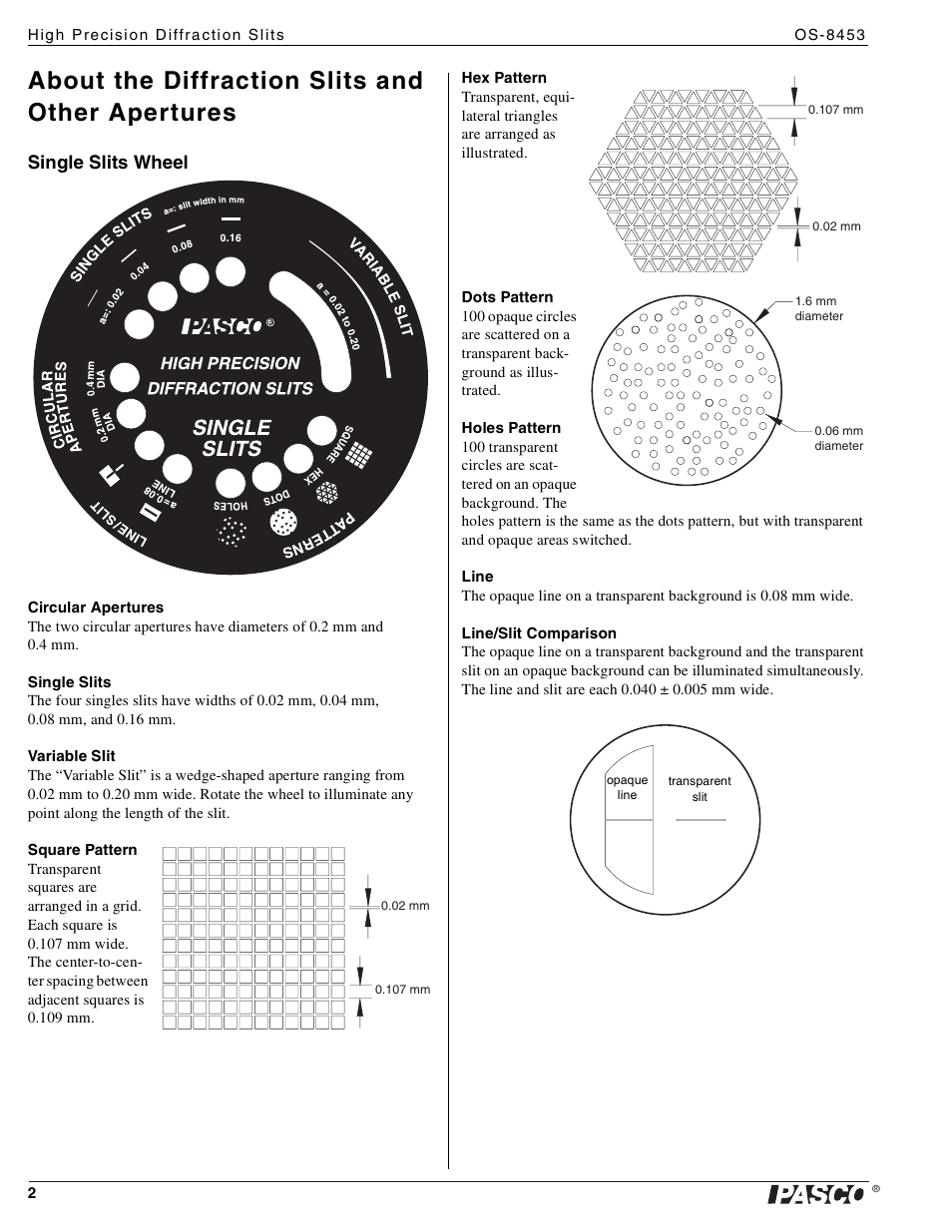 About the diffraction slits and other apertures, Single slits wheel | PASCO OS-8453 High Precision Diffraction Slits User Manual | Page 2 / 3