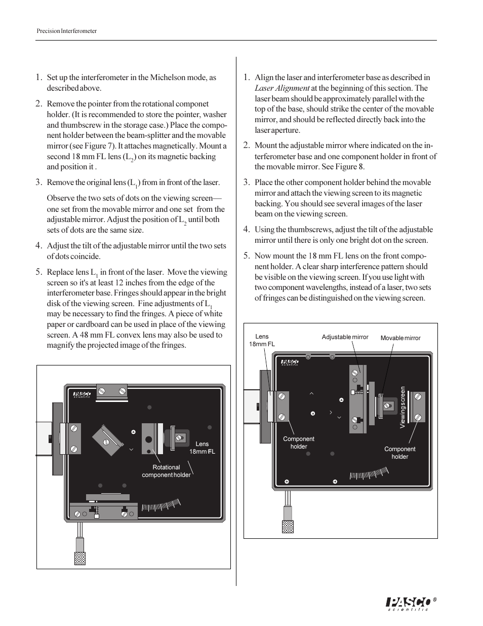 Twyman-green mode 1, Fabry-perot mode 1, On its magnetic backing and position it | Remove the original lens (l, Until both sets of dots are the same size, Replace lens l, Figure 7. twyman-green mode setup, Figure 8. fabry-perot mode setup | PASCO OS-9257A PRECISION INTERFEROMETER User Manual | Page 12 / 28