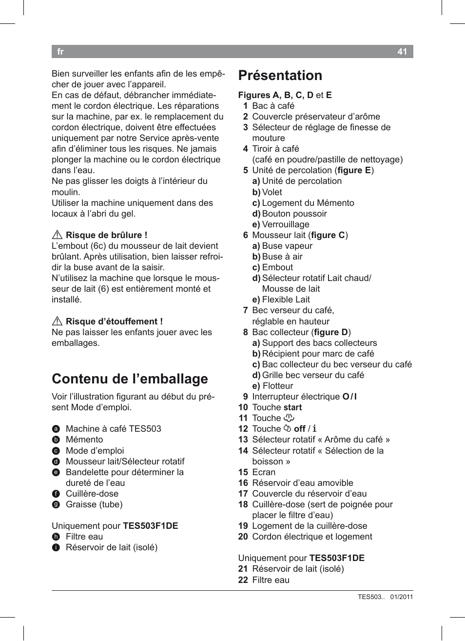 Présentation, Contenu de l’emballage | Bosch TES50351DE VeroCafe Latte Kaffeevollautomat Silber Pure Silver User Manual | Page 45 / 88