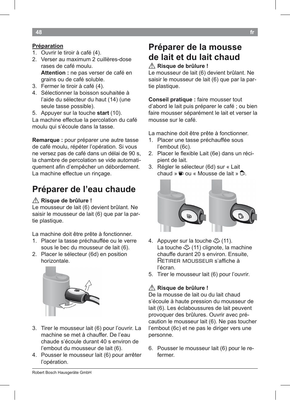 Préparer de l’eau chaude, Préparer de la mousse de lait et du lait chaud, Retirer mousseur | Bosch TES50351DE VeroCafe Latte Kaffeevollautomat Silber Pure Silver User Manual | Page 52 / 88