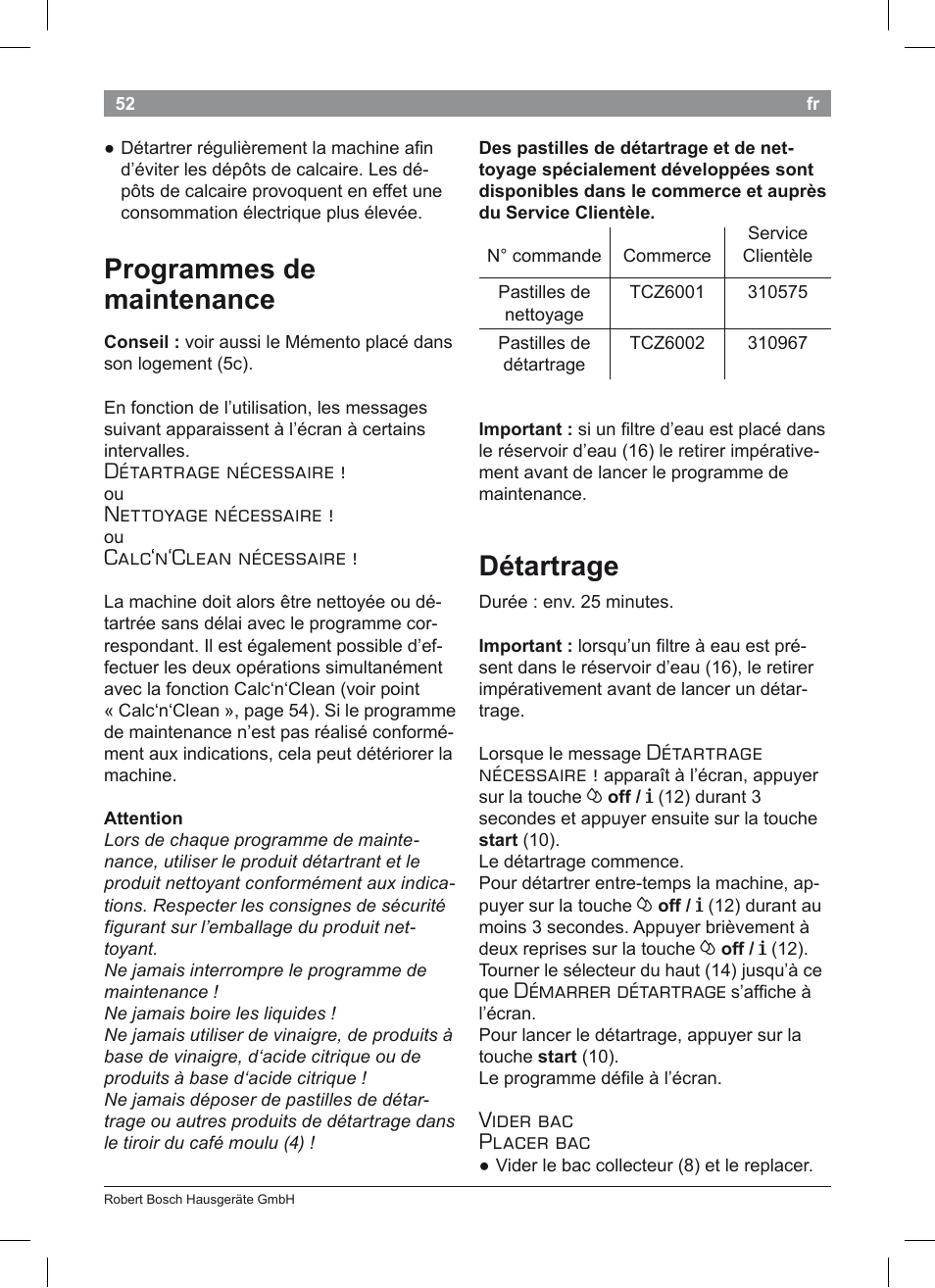 Programmes de maintenance, Détartrage, Détartrage nécessaire | Nettoyage nécessaire, Calc‘n‘clean nécessaire, Démarrer détartrage, Vider bac placer bac | Bosch TES50351DE VeroCafe Latte Kaffeevollautomat Silber Pure Silver User Manual | Page 56 / 88