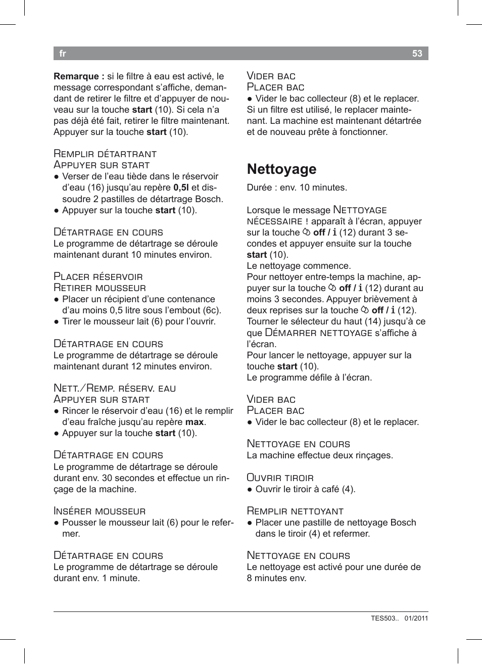 Nettoyage, Remplir détartrant appuyer sur start, Détartrage en cours | Placer réservoir retirer mousseur, Nett./remp. réserv. eau appuyer sur start, Insérer mousseur, Vider bac placer bac, Nettoyage nécessaire, Démarrer nettoyage, Nettoyage en cours | Bosch TES50351DE VeroCafe Latte Kaffeevollautomat Silber Pure Silver User Manual | Page 57 / 88