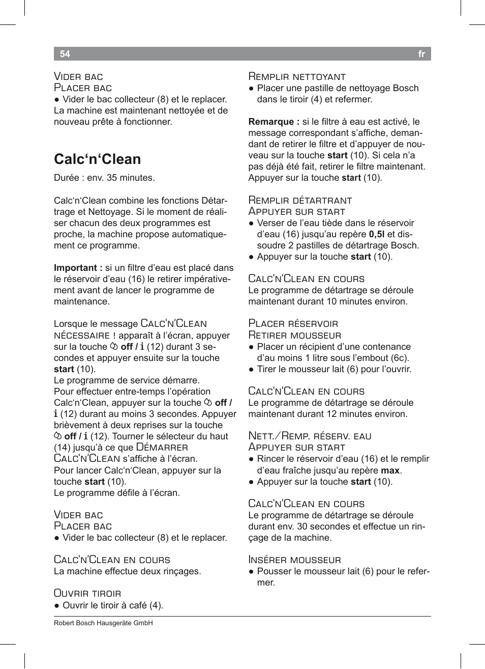 Calc‘n‘clean, Vider bac placer bac, Calc‘n‘clean nécessaire | Démarrer calc‘n‘clean, Calc‘n‘clean en cours, Ouvrir tiroir, Remplir nettoyant, Remplir détartrant appuyer sur start, Placer réservoir retirer mousseur, Nett./remp. réserv. eau appuyer sur start | Bosch TES50351DE VeroCafe Latte Kaffeevollautomat Silber Pure Silver User Manual | Page 58 / 88