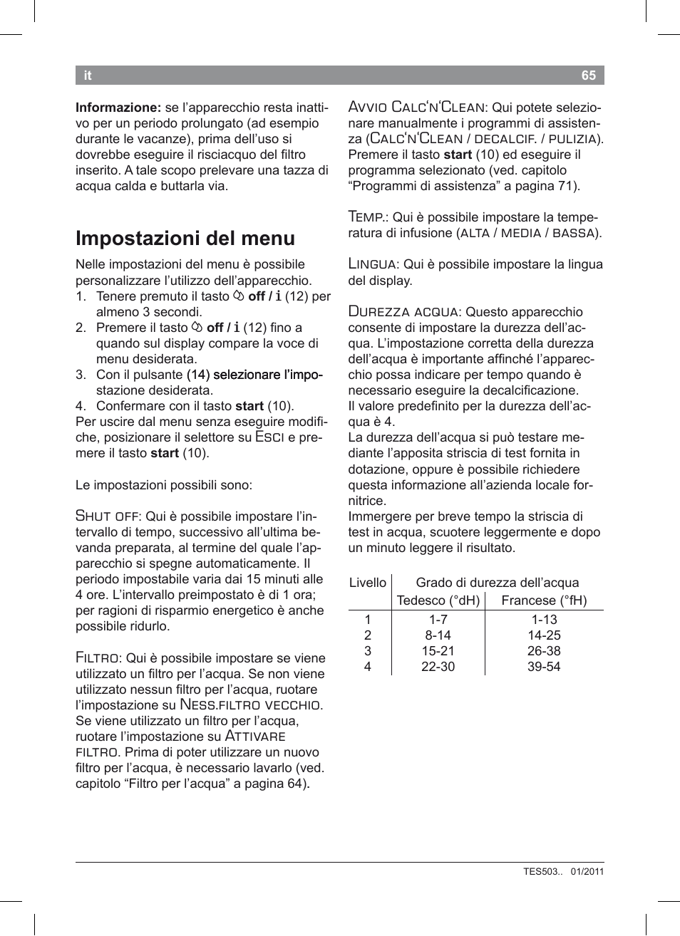 Impostazioni del menu, Esci, Shut off | Filtro, Ness.filtro vecchio, Attivare filtro, Avvio calc‘n‘clean, Calc‘n‘clean, Decalcif, Pulizia | Bosch TES50351DE VeroCafe Latte Kaffeevollautomat Silber Pure Silver User Manual | Page 69 / 88