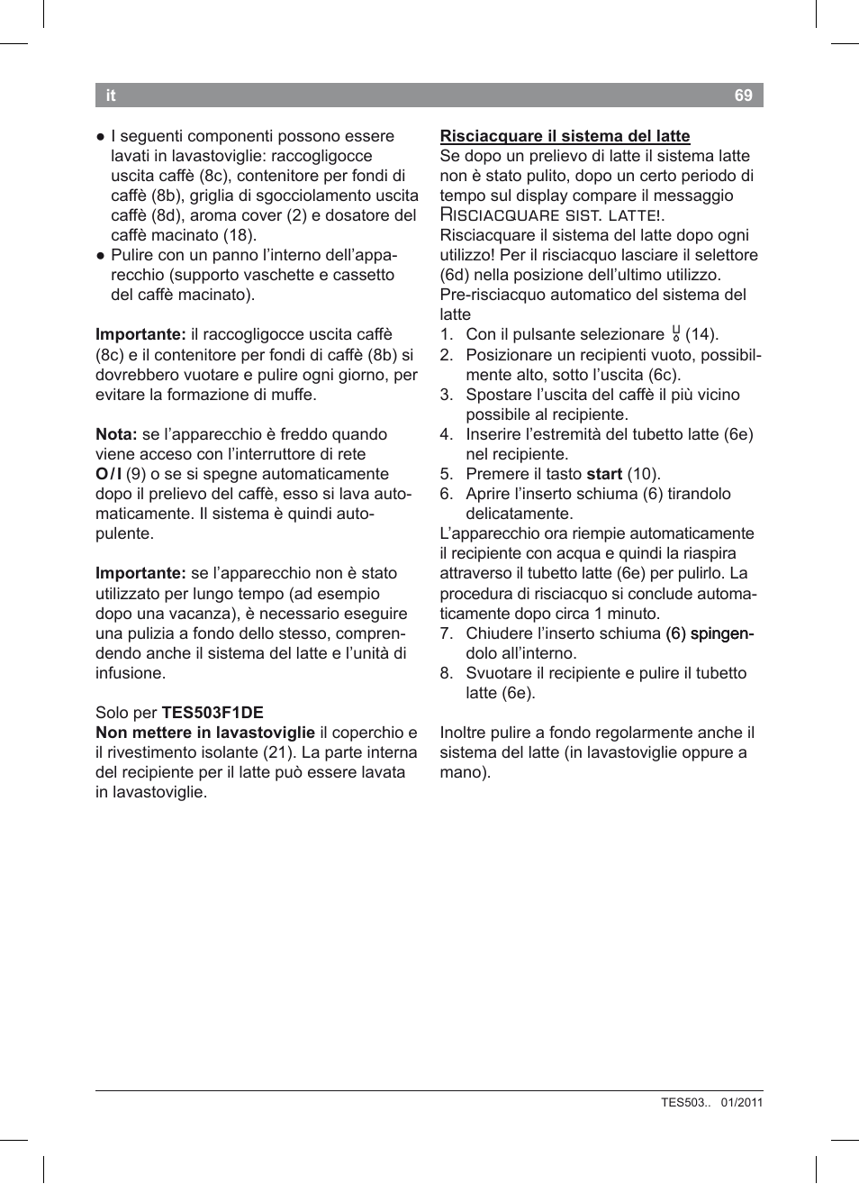 Risciacquare sist. latte | Bosch TES50351DE VeroCafe Latte Kaffeevollautomat Silber Pure Silver User Manual | Page 73 / 88