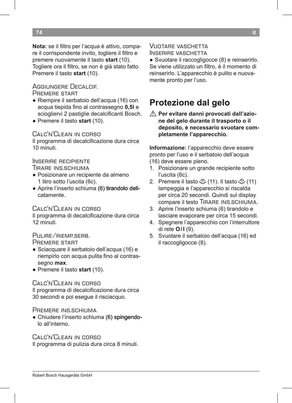 Protezione dal gelo, Aggiungere decalcif. premere start, Calc‘n‘clean in corso | Inserire recipiente tirare ins.schiuma, Pulire/riemp.serb. premere start, Premere ins.schiuma, Vuotare vaschetta inserire vaschetta, Tirare ins.schiuma | Bosch TES50351DE VeroCafe Latte Kaffeevollautomat Silber Pure Silver User Manual | Page 78 / 88