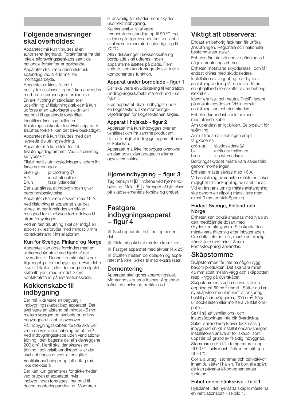 Følgende anvisninger skal overholdes, Køkkenskabe til indbygning, Fastgøre indbygningsapparat - figur 4 | Viktigt att observera, Skåpstomme, Hjørneindbygning - figur 3, Demontering | Bosch HBC86K753 Edelstahl Kompaktgerät mit integrierter Mikrowelle User Manual | Page 3 / 6