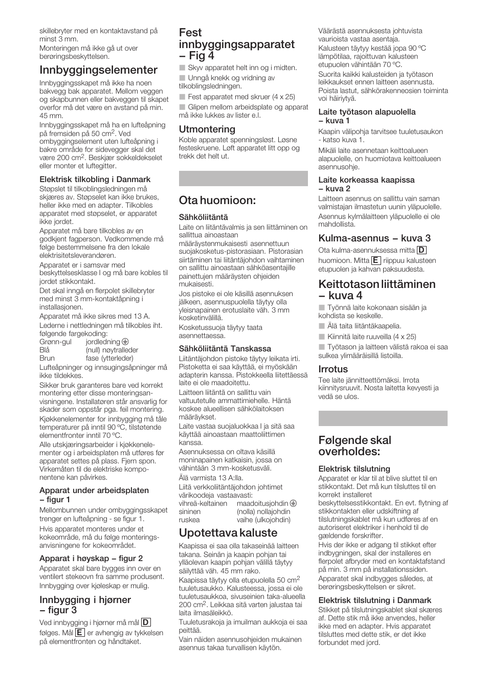 Innbyggingselementer, Fest innbyggingsapparatet - fig 4, Ota huomioon | Upotettava kaluste, Keittotason liittäminen - kuva 4, Følgende skal overholdes, Innbygging i hjørner - figur 3, Utmontering, Kulmaćasennus - kuva 3, Irrotus | Bosch HBC86P753 Edelstahl Kompaktgerät mit integrierter Mikrowelle User Manual | Page 7 / 8