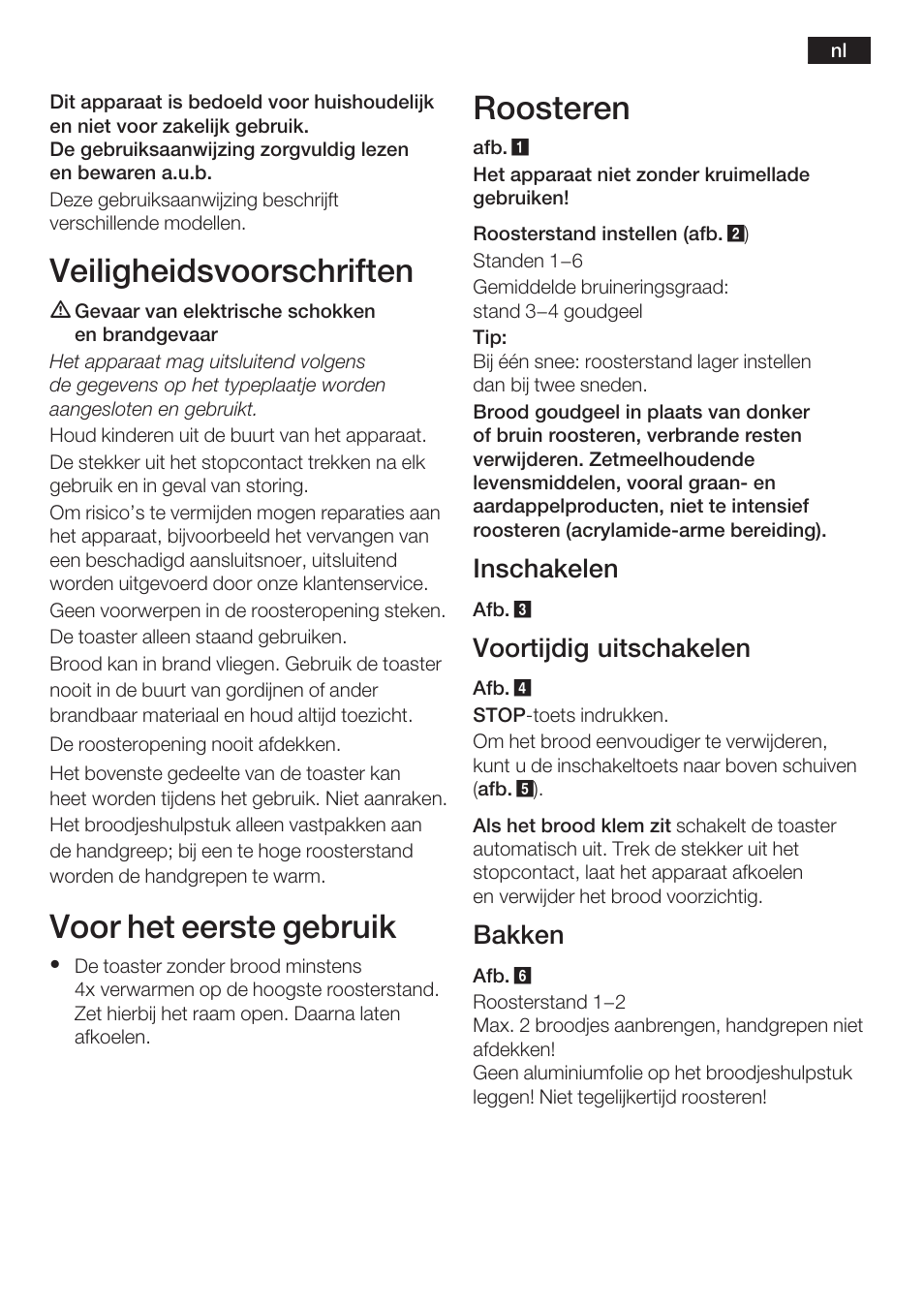 Veiligheidsvoorschriften, Voor het eerste gebruik, Roosteren | Inschakelen, Voortijdig uitschakelen, Bakken | Bosch TAT6801 Toaster Langschlitz private collection Primärfarbe Edelstahl Sekundärfarbe schwarz User Manual | Page 10 / 46