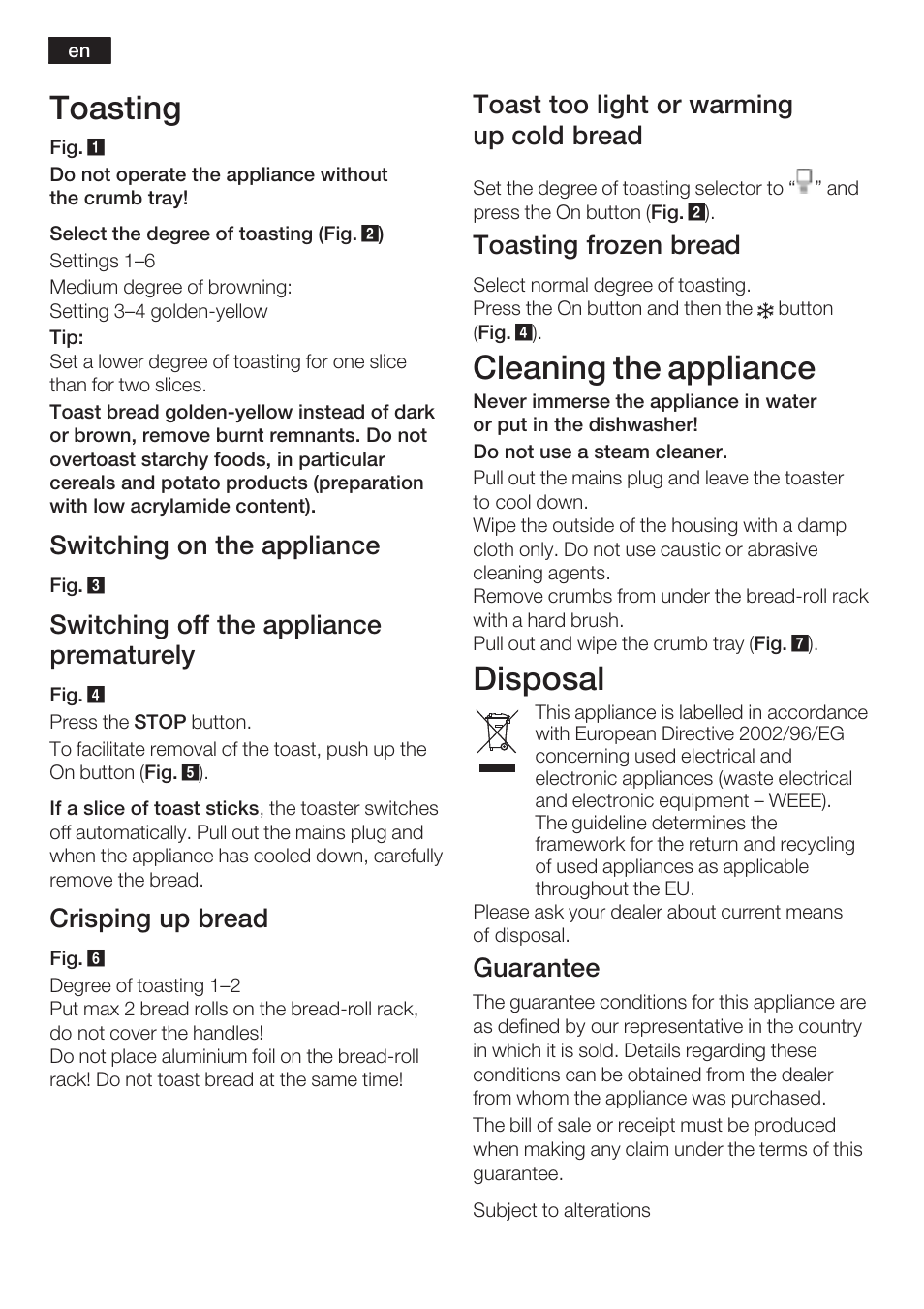 Toasting, Cleaning the appliance, Disposal | Switching on the appliance, Switching off the appliance prematurely, Crisping up bread, Toast too light or warming up cold bread, Toasting frozen bread, Guarantee | Bosch TAT6801 Toaster Langschlitz private collection Primärfarbe Edelstahl Sekundärfarbe schwarz User Manual | Page 5 / 46