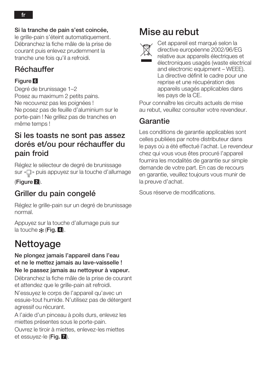 Nettoyage, Mise au rebut, Réchauffer | Griller du pain congelé, Garantie | Bosch TAT6801 Toaster Langschlitz private collection Primärfarbe Edelstahl Sekundärfarbe schwarz User Manual | Page 7 / 46