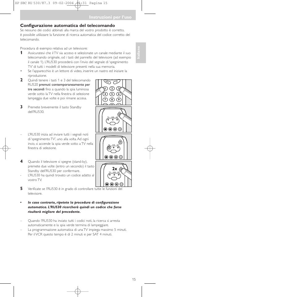 Configurazione automatica del telecomando, Instruzioni per l’uso | Philips SBCRU530 User Manual | Page 15 / 78