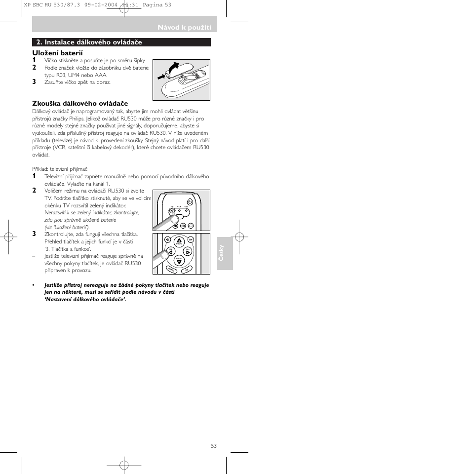 Instalace dálkového ovládače uložení baterií 1, Zkouška dálkového ovládače, Návod k použití | Philips SBCRU530 User Manual | Page 53 / 78