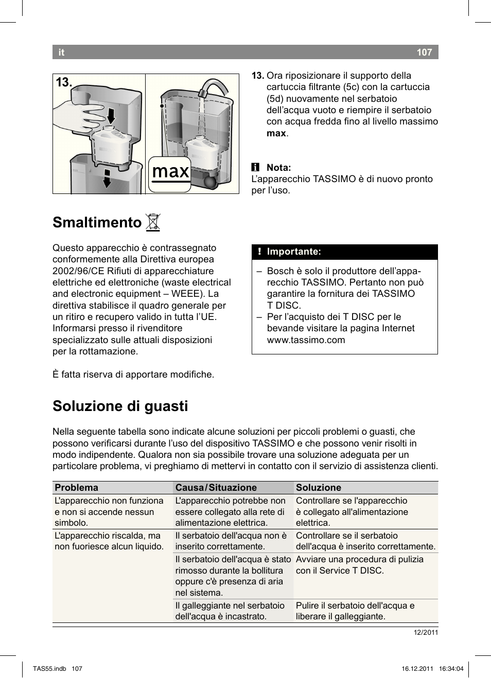 Smaltimento, Soluzione!di!guasti | Bosch TASSIMO Multi-Getränke-Automat T55 TAS5544 linen white weiß User Manual | Page 109 / 190