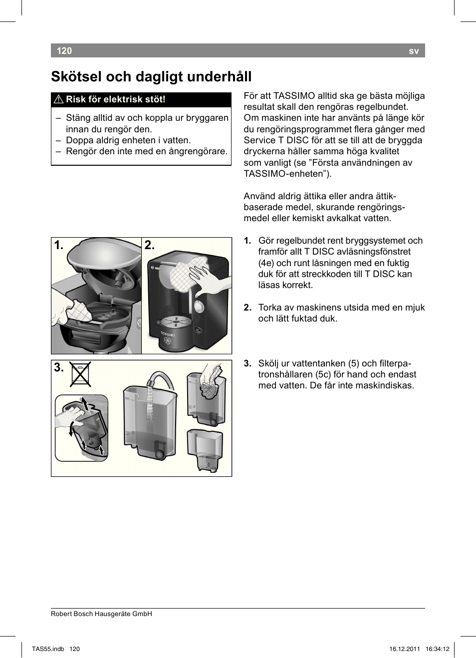 Skötsel!och!dagligt!underhåll | Bosch TASSIMO Multi-Getränke-Automat T55 TAS5544 linen white weiß User Manual | Page 122 / 190