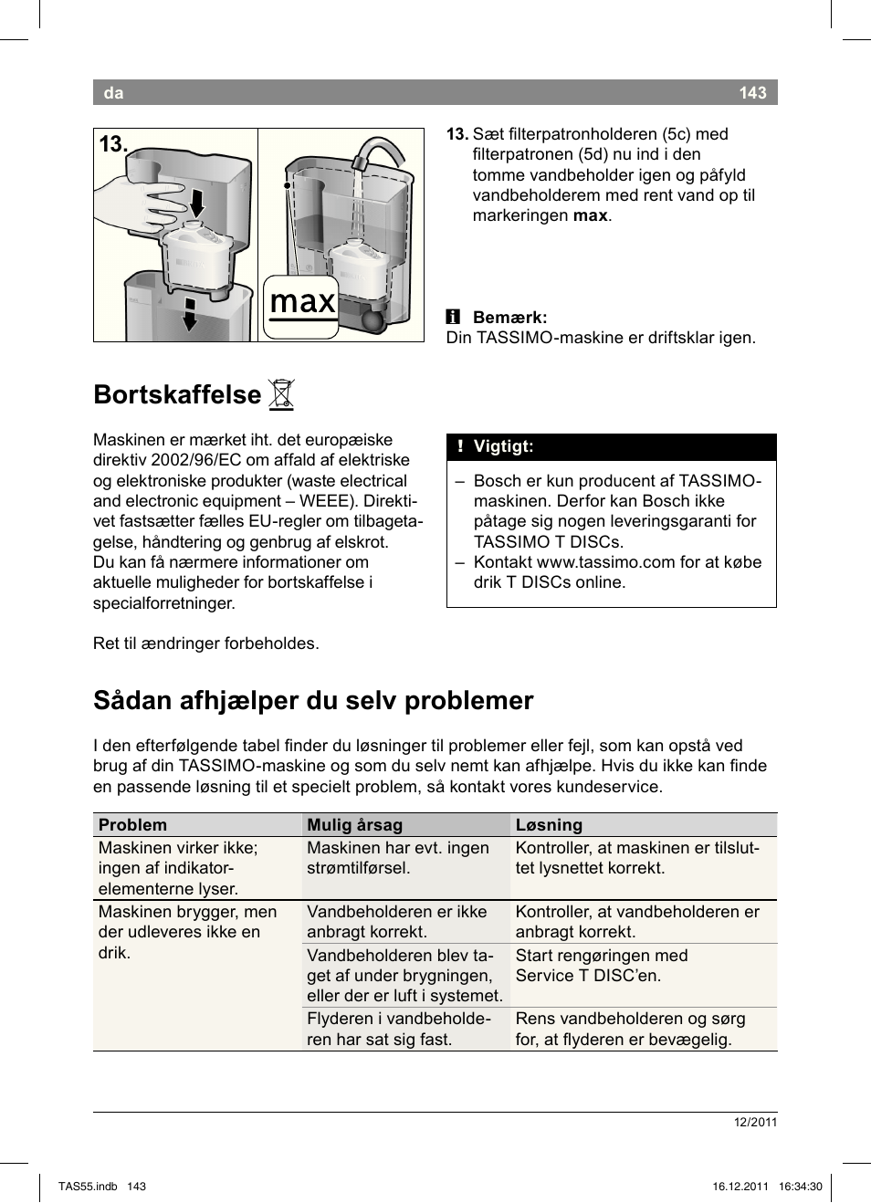 Bortskaffelse, Sådan!afhjælper!du!selv!problemer | Bosch TASSIMO Multi-Getränke-Automat T55 TAS5544 linen white weiß User Manual | Page 145 / 190