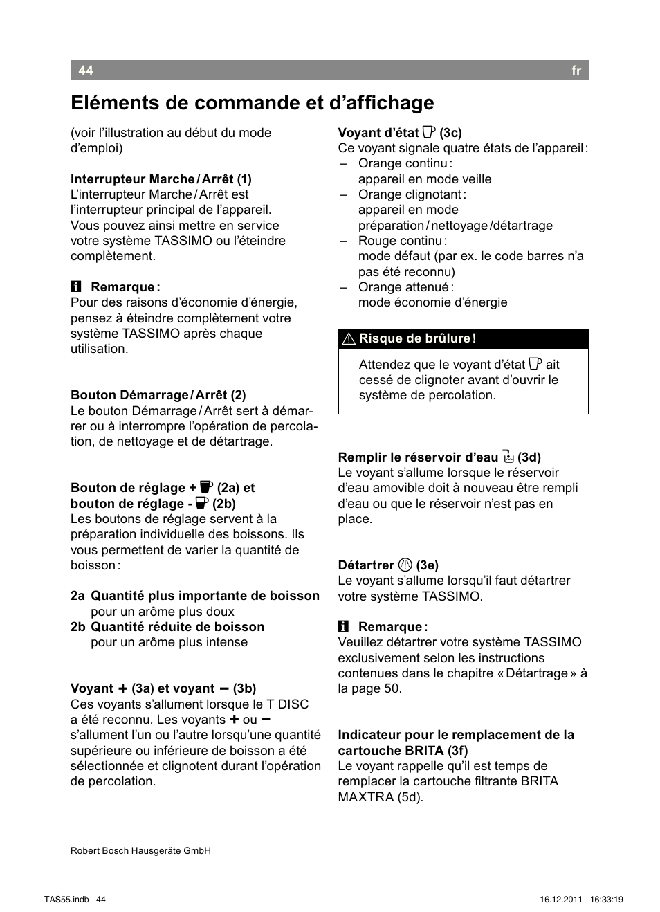 Eléments!de!commande!et!d’afichage | Bosch TASSIMO Multi-Getränke-Automat T55 TAS5544 linen white weiß User Manual | Page 46 / 190