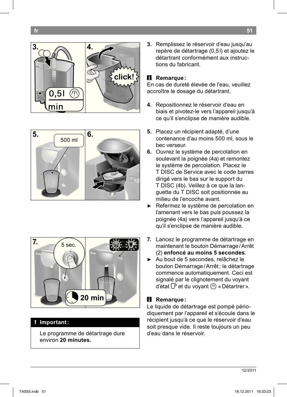 20!min 7 | Bosch TASSIMO Multi-Getränke-Automat T55 TAS5544 linen white weiß User Manual | Page 53 / 190