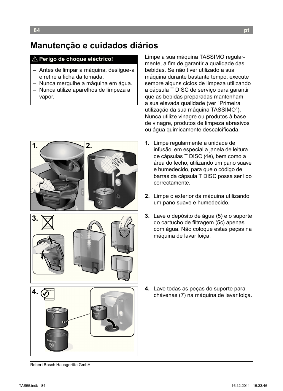 Manutenção!e!cuidados!diários | Bosch TASSIMO Multi-Getränke-Automat T55 TAS5544 linen white weiß User Manual | Page 86 / 190