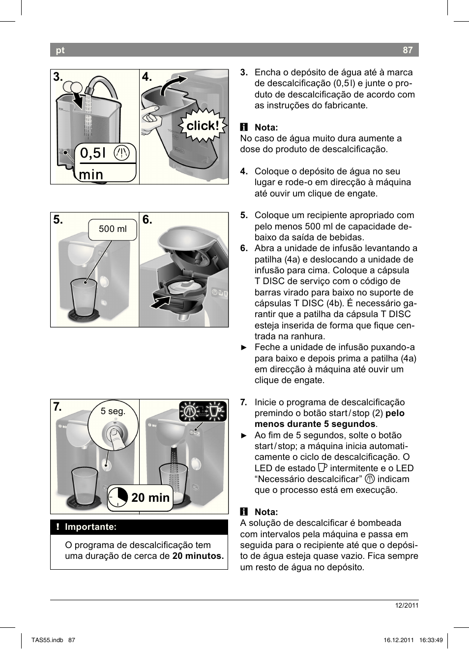 20!min 7 | Bosch TASSIMO Multi-Getränke-Automat T55 TAS5544 linen white weiß User Manual | Page 89 / 190