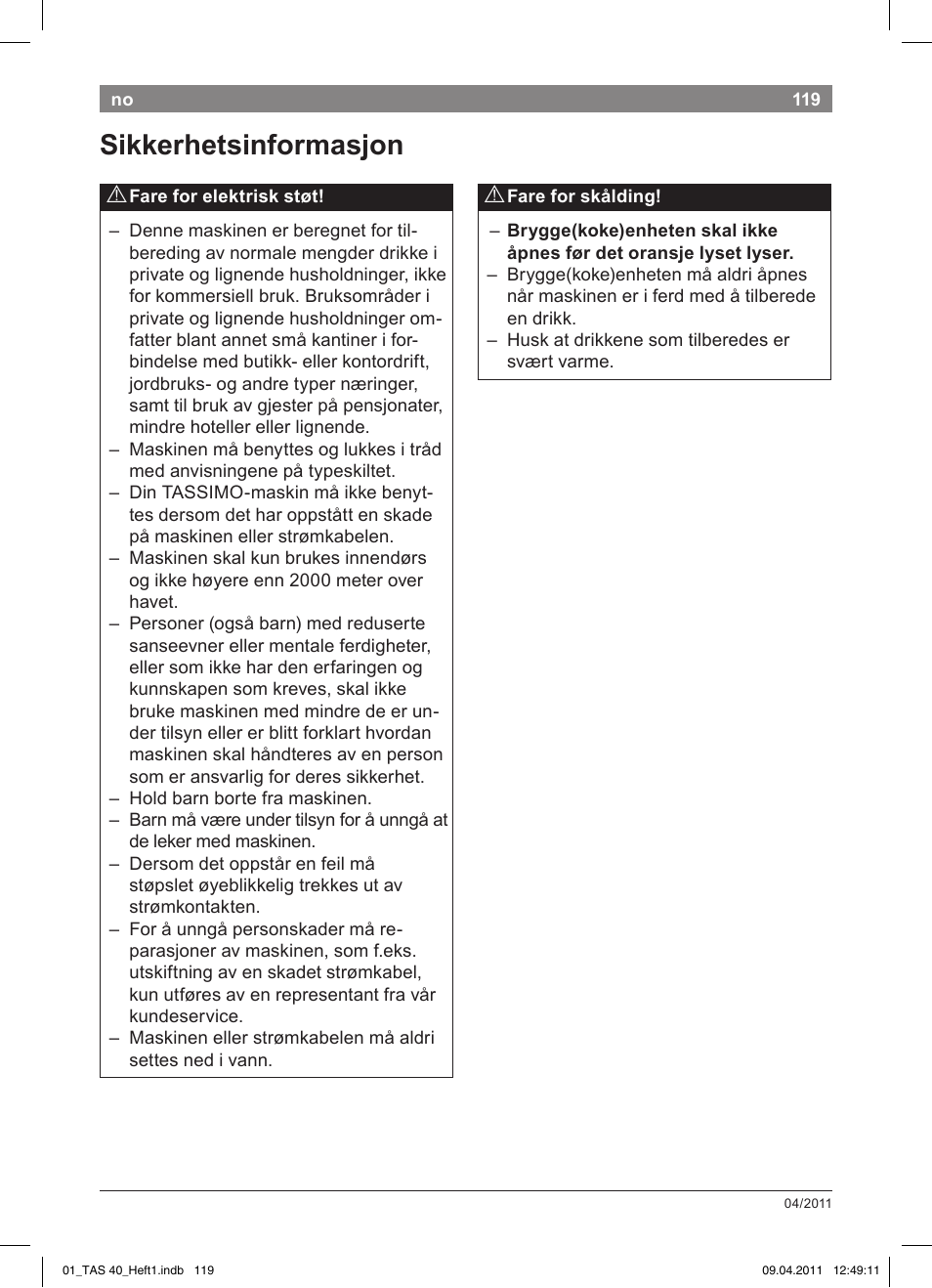 Sikkerhetsinformasjon | Bosch Multigetränkesystem TAS4011 Silk Silver anthrazit User Manual | Page 121 / 154