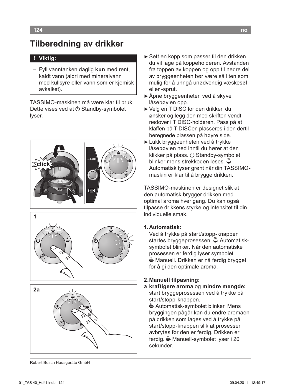 Tilberedning!av!drikker | Bosch Multigetränkesystem TAS4011 Silk Silver anthrazit User Manual | Page 126 / 154