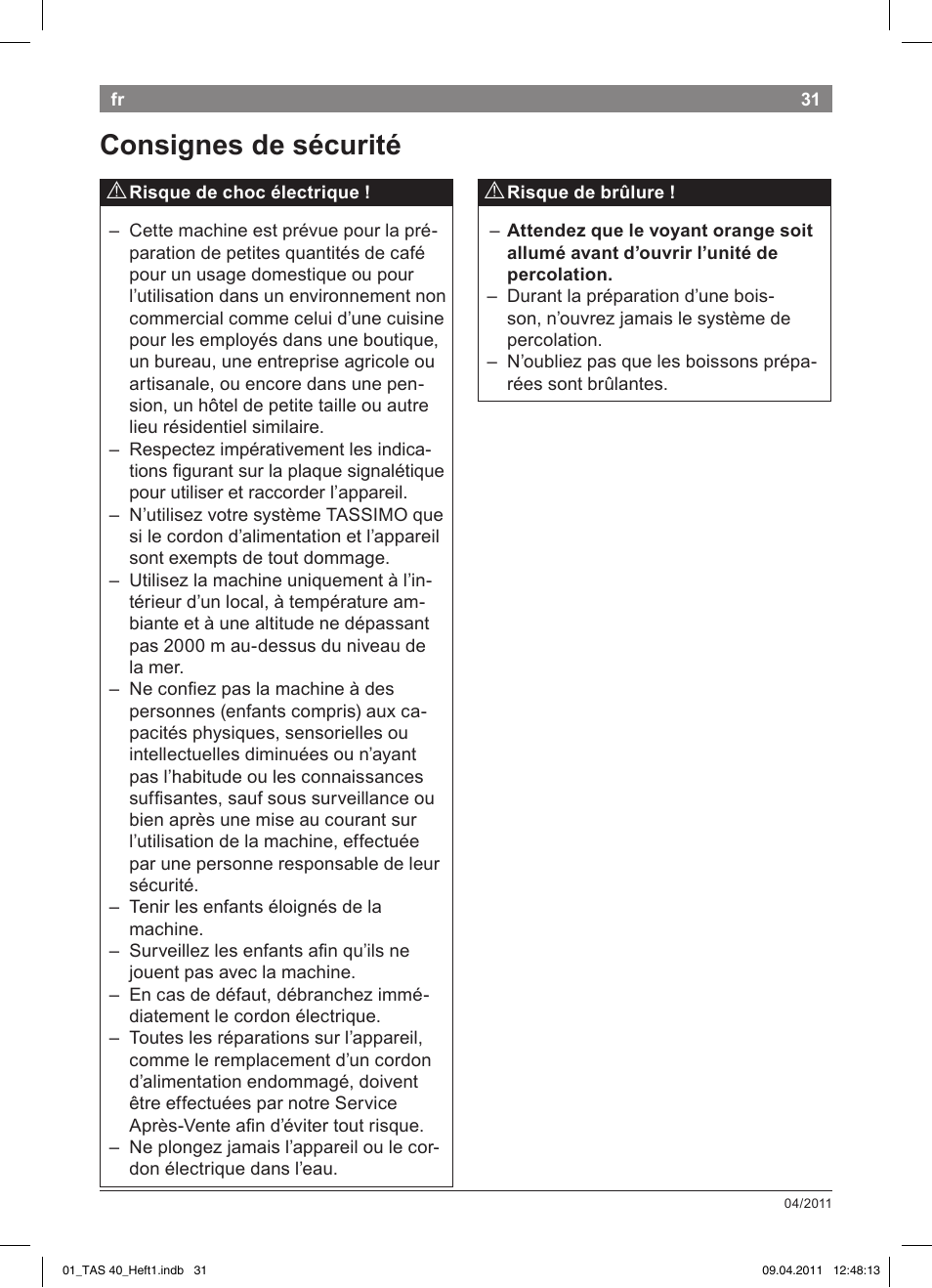 Consignes!de!sécurité | Bosch Multigetränkesystem TAS4011 Silk Silver anthrazit User Manual | Page 33 / 154