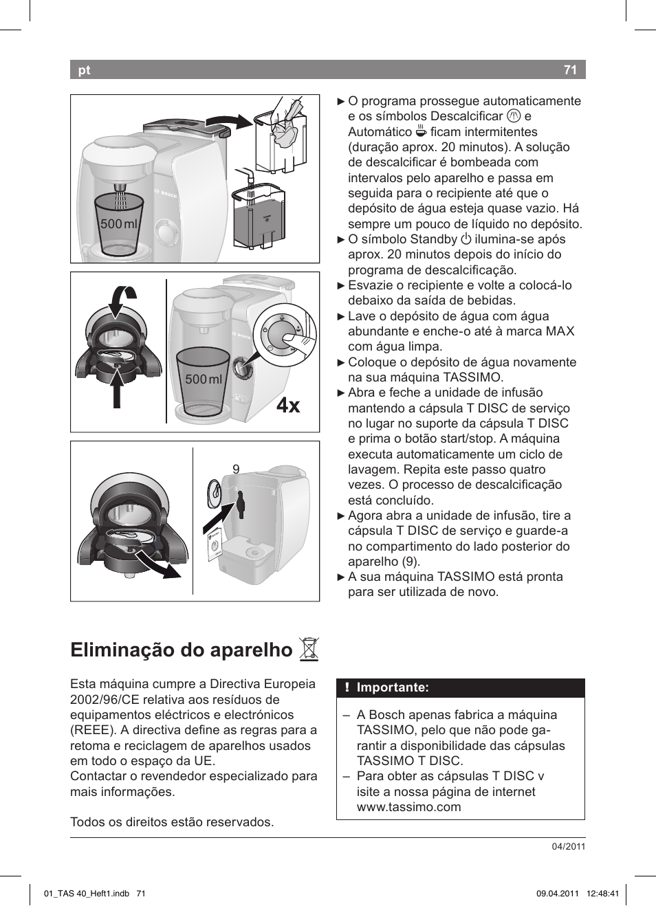 Eliminação!do!aparelho | Bosch Multigetränkesystem TAS4011 Silk Silver anthrazit User Manual | Page 73 / 154
